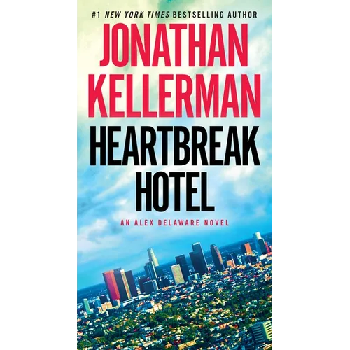 Heartbreak Hotel: An Alex Delaware Novel - Mass Market Paperbound
