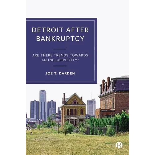 Detroit After Bankruptcy: Are There Trends Towards an Inclusive City? - Paperback