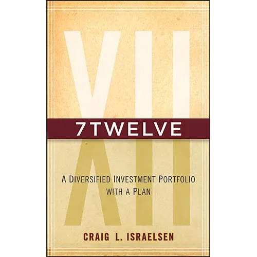 7twelve: A Diversified Investment Portfolio with a Plan - Hardcover