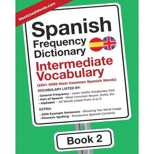 Spanish Frequency Dictionary - Intermediate Vocabulary: 2501-5000 Most Common Spanish Words - Paperback