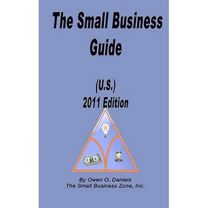 The Small Business Guide (U.S.) 2011 Edition - Paperback