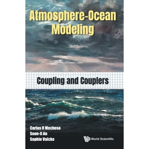 Atmosphere-Ocean Modeling: Coupling and Couplers - Hardcover