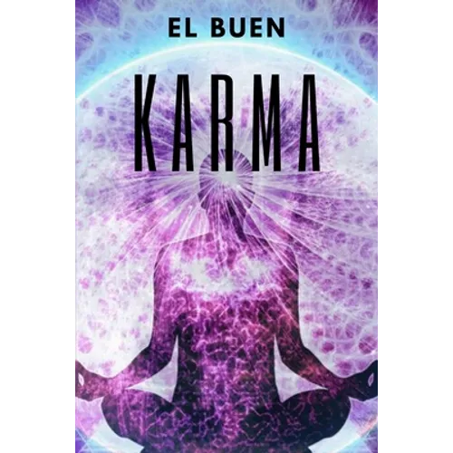 El Buen Karma: Atrae energía positiva a tu vida! - Paperback