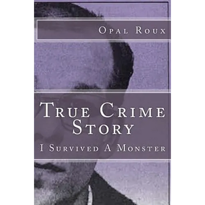 True Crime Story: I Survived A Monster - Paperback