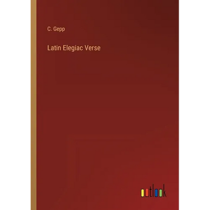 Latin Elegiac Verse - Paperback