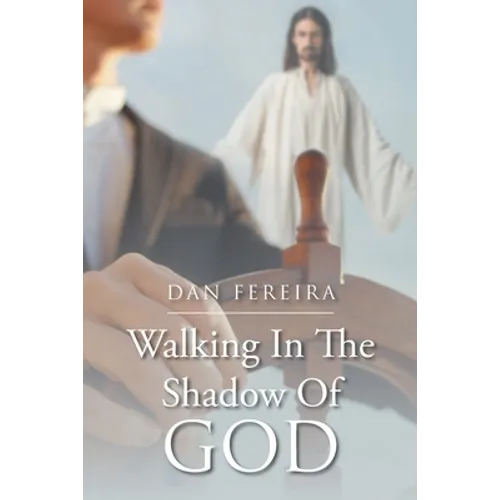 Walking in the Shadow of God - Paperback