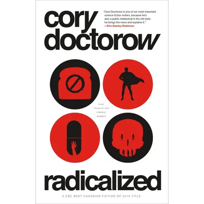 Radicalized: Four Tales of Our Present Moment - Paperback