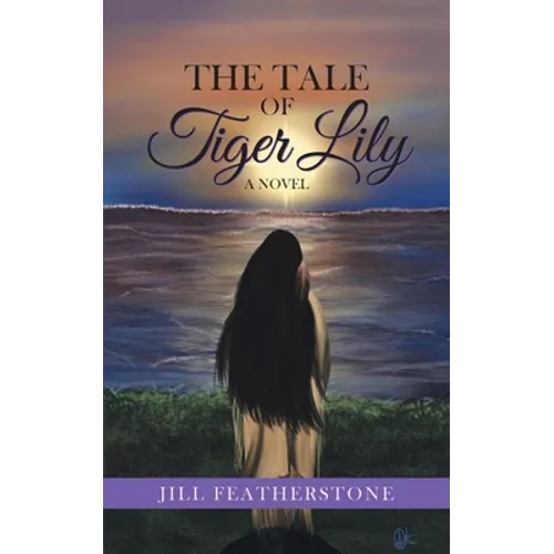 The Tale of Tiger Lily - Paperback