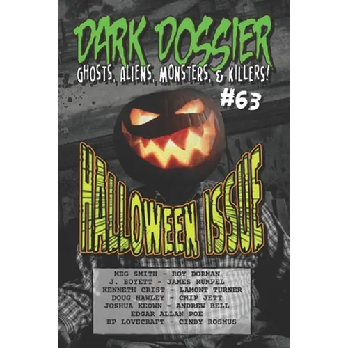 Dark Dossier #63: The Magazine of Ghosts, Aliens, Monsters, & Killers! - Paperback