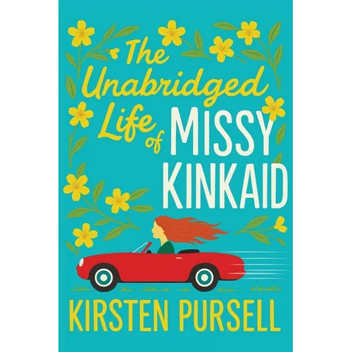 The Unabridged Life of Missy Kinkaid - Paperback