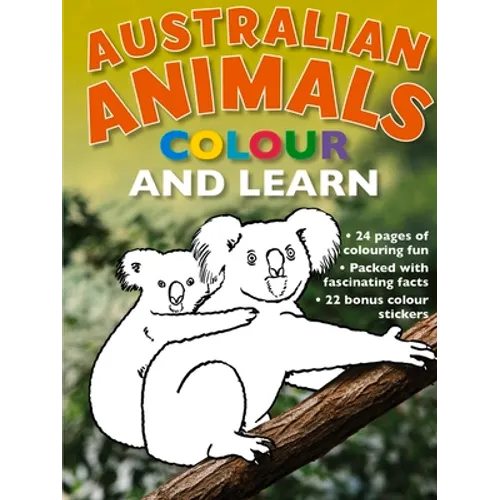Australian Animals: Colour and Learn - Paperback