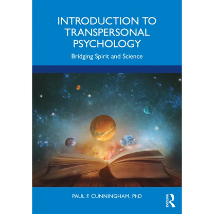 Introduction to Transpersonal Psychology: Bridging Spirit and Science - Paperback
