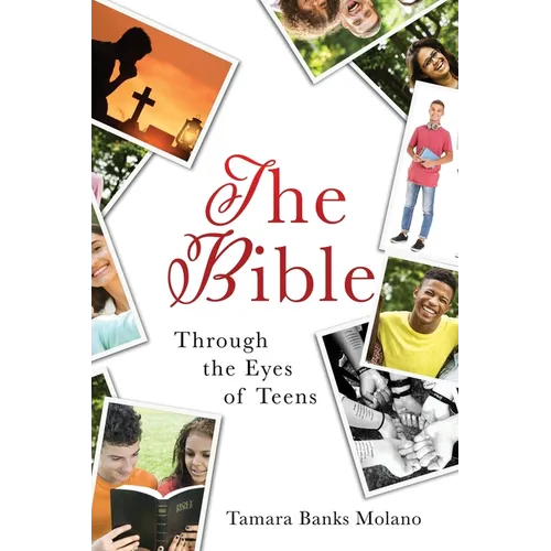 The Bible: Through the Eyes of Teens - Paperback