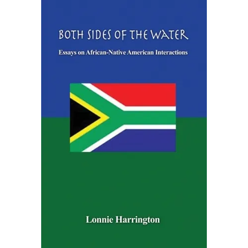 Both Sides of the Water: Essays on African-Native American Interactions - Paperback