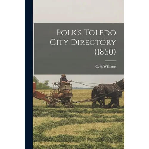 Polk's Toledo City Directory (1860) - Paperback