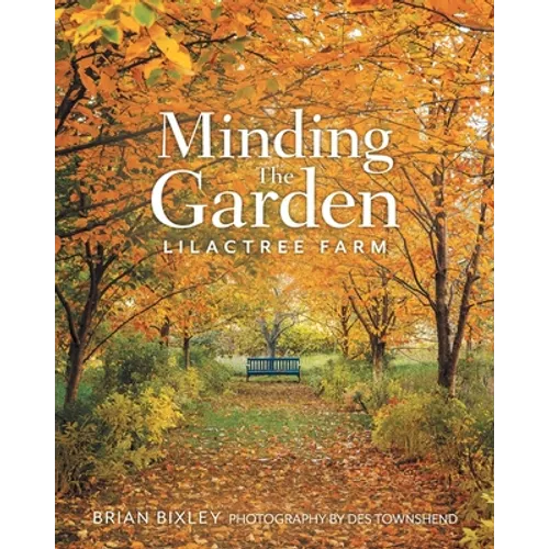 Minding The Garden: Lilactree Farm - Paperback