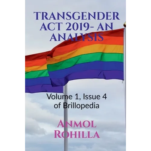 Transgender ACT 2019- An Analysis: Volume 1, Issue 4 of Brillopedia - Paperback