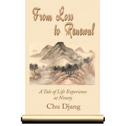 From Loss to Renewal: A Tale of Life Experience at Ninety - Paperback