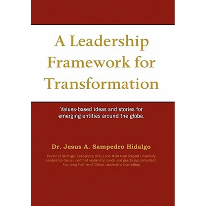 A Leadership Framework for Transformation - Paperback