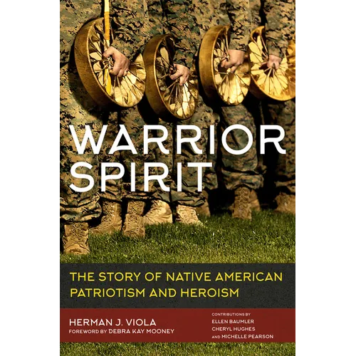 Warrior Spirit: The Story of Native American Patriotism and Heroism - Paperback