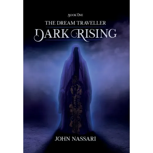 The Dream Traveller: Dark Rising - Hardcover