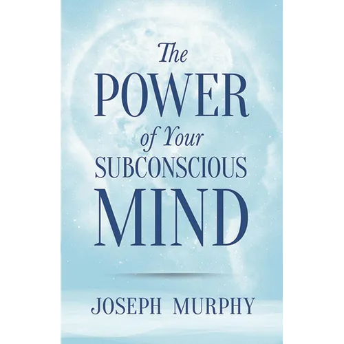 The Power of Your Subconscious Mind - Paperback