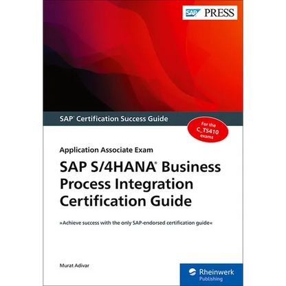 SAP S/4hana Business Process Integration Certification Guide: Application Associate Exam - Paperback