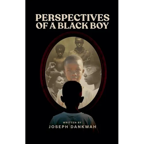 Perspectives of a Black Boy - Paperback
