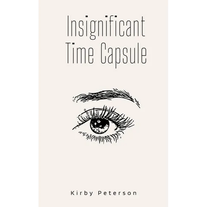 Insignificant Time Capsule - Paperback