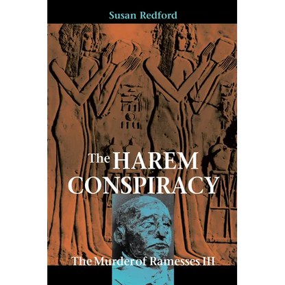The Harem Conspiracy: The Murder of Ramesses III - Paperback