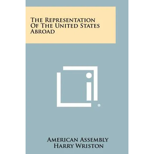 The Representation of the United States Abroad - Paperback