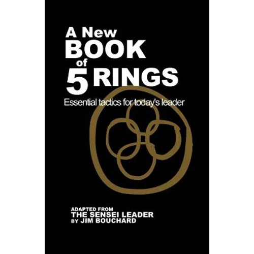 A New Book of 5 Rings: Essential Tactics for Today's Leader - Paperback