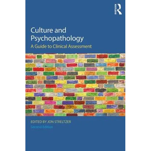 Culture and Psychopathology: A Guide To Clinical Assessment - Paperback