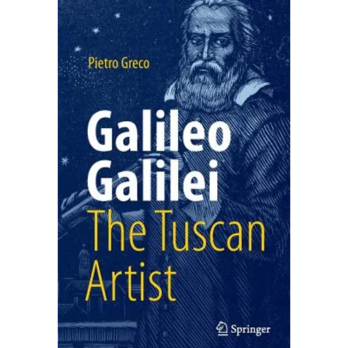 Galileo Galilei, the Tuscan Artist - Paperback