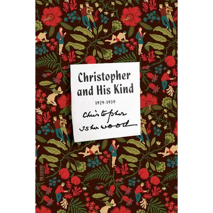Christopher and His Kind: A Memoir, 1929-1939 - Paperback