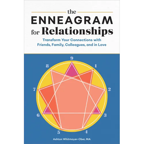 The Enneagram for Relationships: Transform Your Connections with Friends, Family, Colleagues, and in Love - Paperback