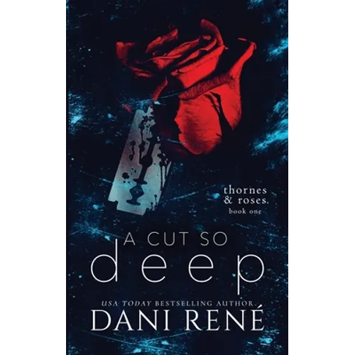 A Cut so Deep (Thornes & Roses Book One): Limited Edition - Paperback