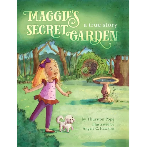 Maggie's Secret Garden - Hardcover
