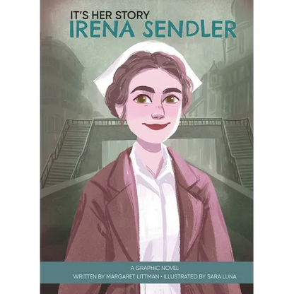 It's Her Story Irena Sendler a Graphic Novel - Hardcover