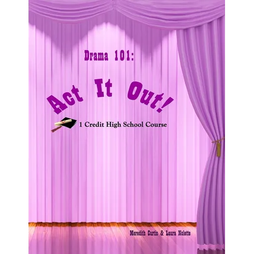 Drama 101: Act It Out! - Paperback