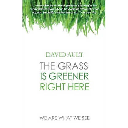 The Grass Is Greener Right Here - Paperback