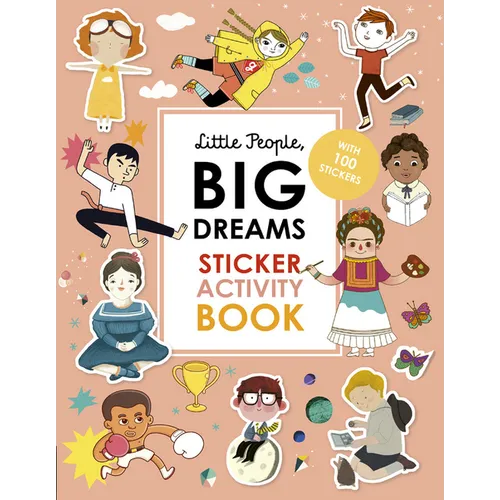 Little People, Big Dreams Sticker Activity Book: With 100 Stickers - Paperback