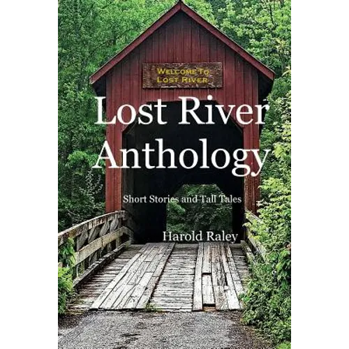 Lost River Anthology: Short Stories and Tall Tales - Paperback