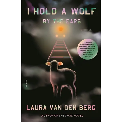 I Hold a Wolf by the Ears: Stories - Paperback