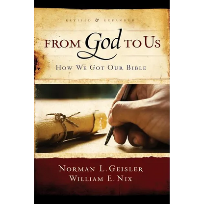 From God to Us: How We Got Our Bible - Paperback