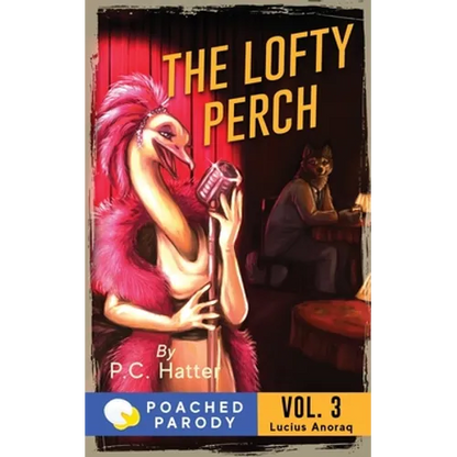 The Lofty Perch: Poached Parody - Paperback