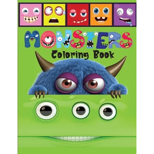 Monsters Coloring Book: A Scary and Fun Coloring and Activity Book for Children including Monster Alphabet - Paperback