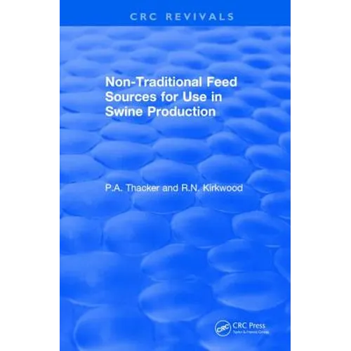 Non-Traditional Feeds for Use in Swine Production (1992) - Paperback