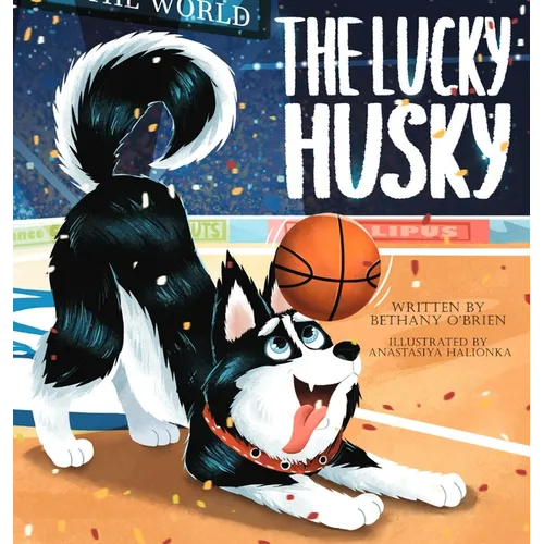 The Lucky Husky - Hardcover