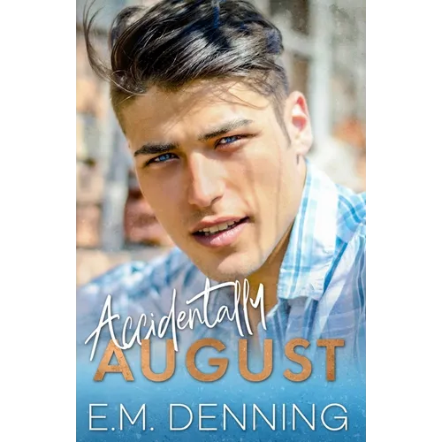 Accidentally August - Paperback